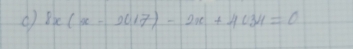 ( 8x(x-207)-2x+4034=0