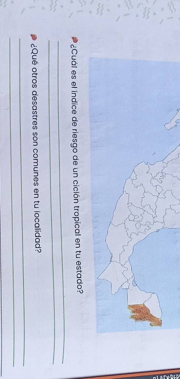 ¿Cuál es el índice de riesgo de un ciclón tropical en tu estado? 
_ 
_ 
¿Qué otros desastres son comunes en tu localidad? 
_ 
_ 
_ 
_