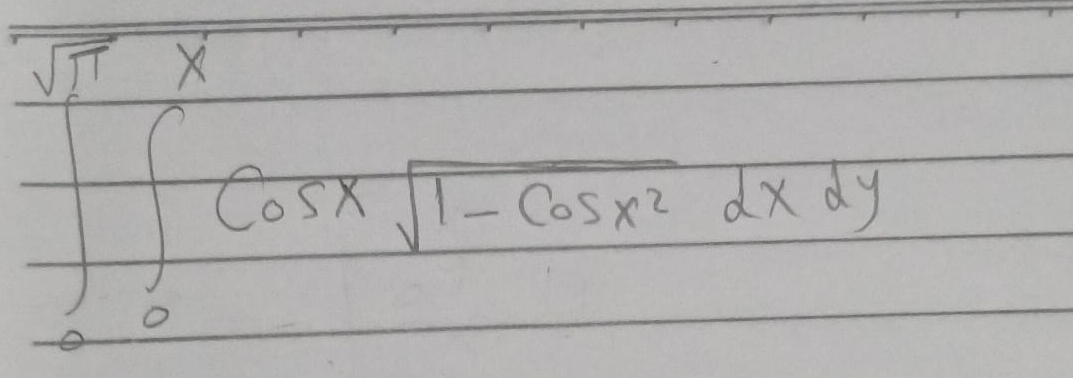 ∈t _0^(1cos xsqrt(1-cos ^2))dxdy
π