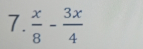  x/8 - 3x/4 