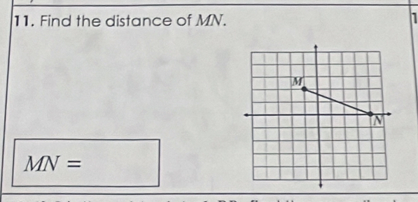 Find the distance of MN. 1
MN=