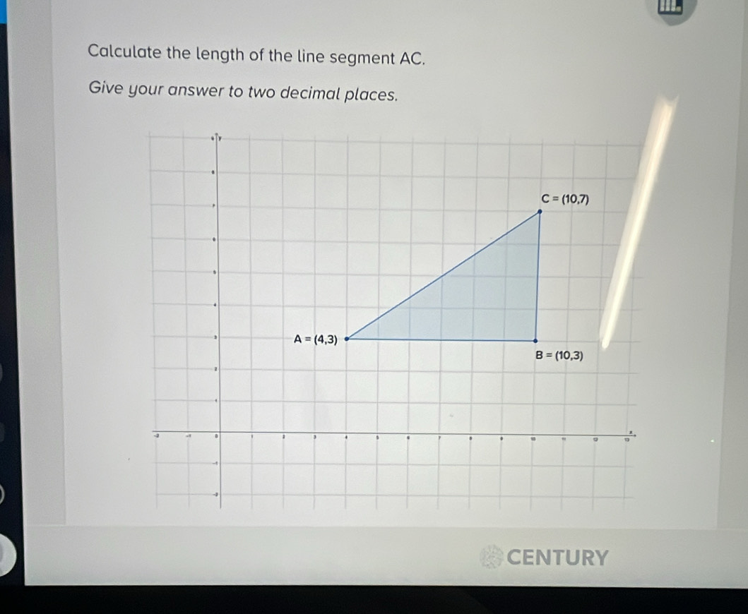 Calculate the length of the line segment AC.
Give your answer to two decimal places.
CENTURY