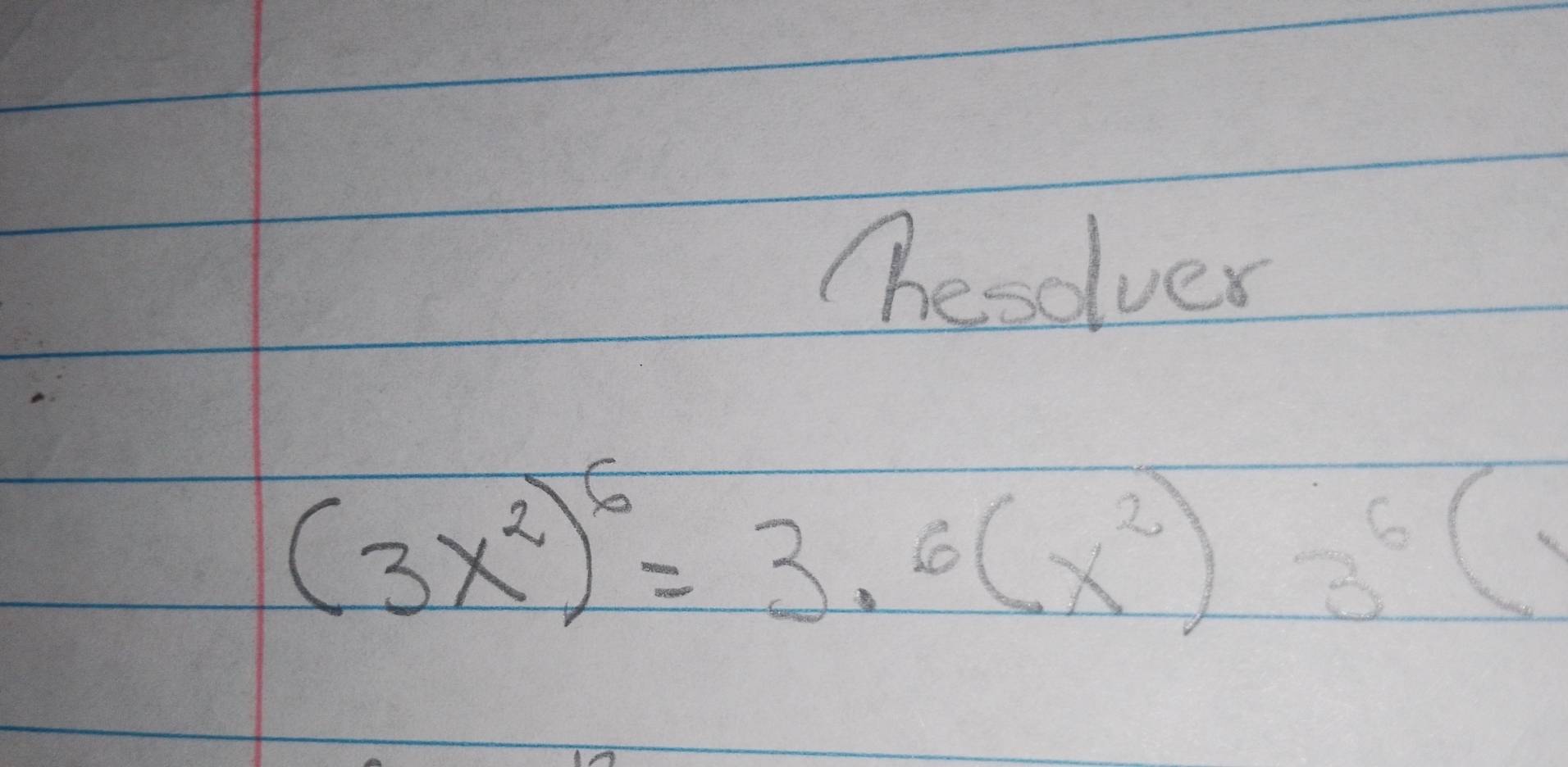 "hesolver
(3x^2)^6=3.6(x^2)3^6(