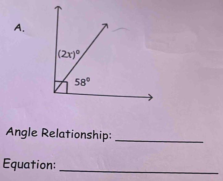 Angle Relationship:_
Equation:_