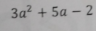 3a^2+5a-2