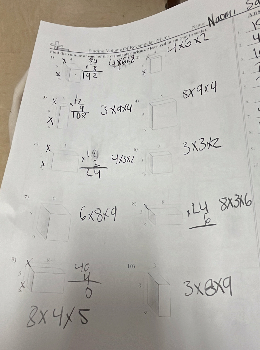 Name A ns
_
Find the volume of each of the rectangular prisms. Measured in cm (not to scale)
_
Finding Volume Of Rectangular Prism
1 )
3
6
X
beginarrayr A
_
4
_
_5
3)
-1 y=□
6._
7
_
8
5) beginarrayr x x□ endarray
6) beginarrayr 3 □ □ □ 
9.
10
8) beginarrayr beginarrayr 8 3encloselongdiv □ endarray  beginarrayr 8 8endarray  endarray beginarrayr 8 □ endarray 
9)
8
5 □
10)