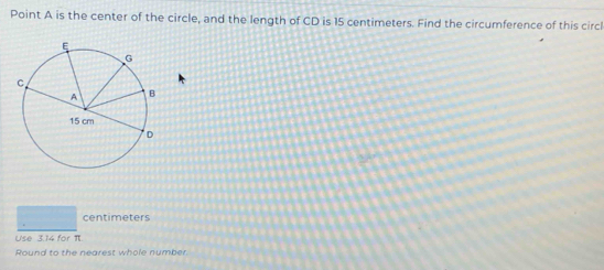 Solved: Point A is the center of the circle, and the length of CD is 15 ...