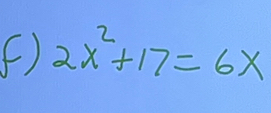 2x^2+17=6x