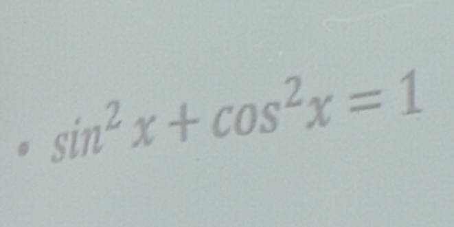 sin^2x+cos^2x=1