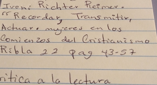 Twon Richter Reemer. 
" Recordar, Transmitir, 
Actuar. mujeres cn los 
Comicn Zos del Cristianismo 
RIbla 22 pag 43.57
ritica a la lectura