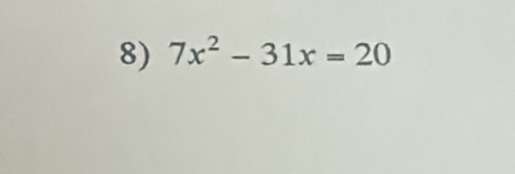 7x^2-31x=20