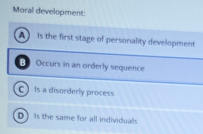 Solved: Moral development: A Is the first stage of personality ...