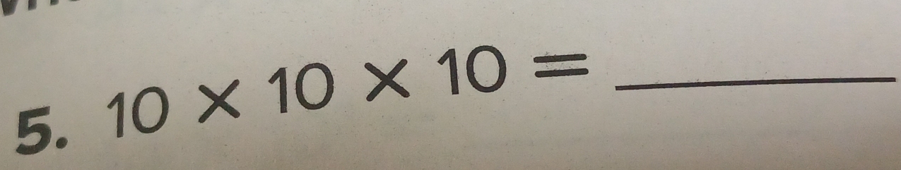 10* 10* 10= _