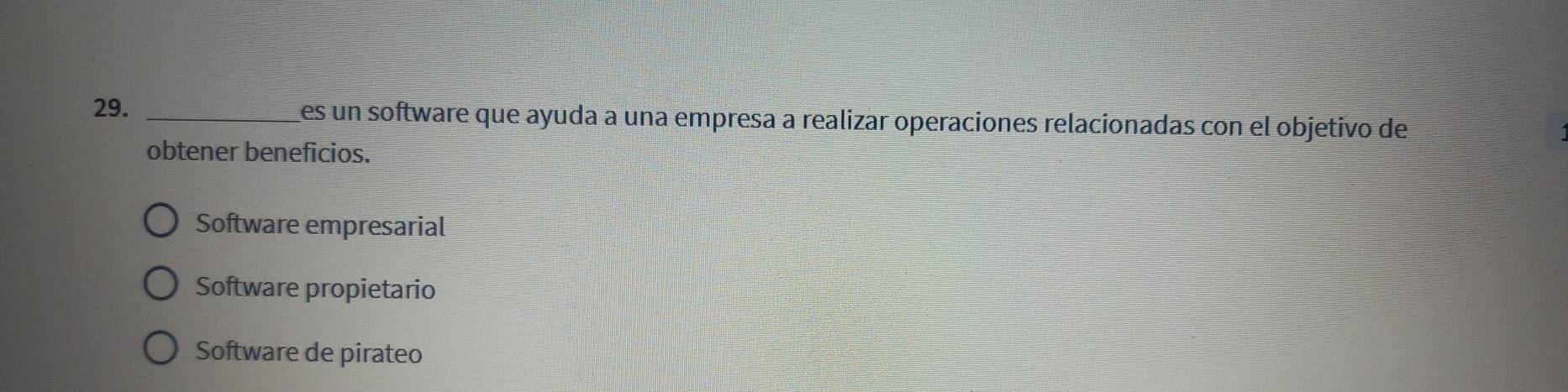 es un software que ayuda a una empresa a realizar operaciones relacionadas con el objetivo de
obtener beneficios.
Software empresarial
Software propietario
Software de pirateo