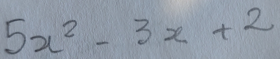 5x^2-3x+2