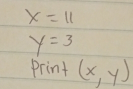 x=11
y=3
print (x,y)