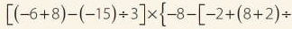 [(-6+8)-(-15)/ 3]*  -8-[-2+(8+2)/