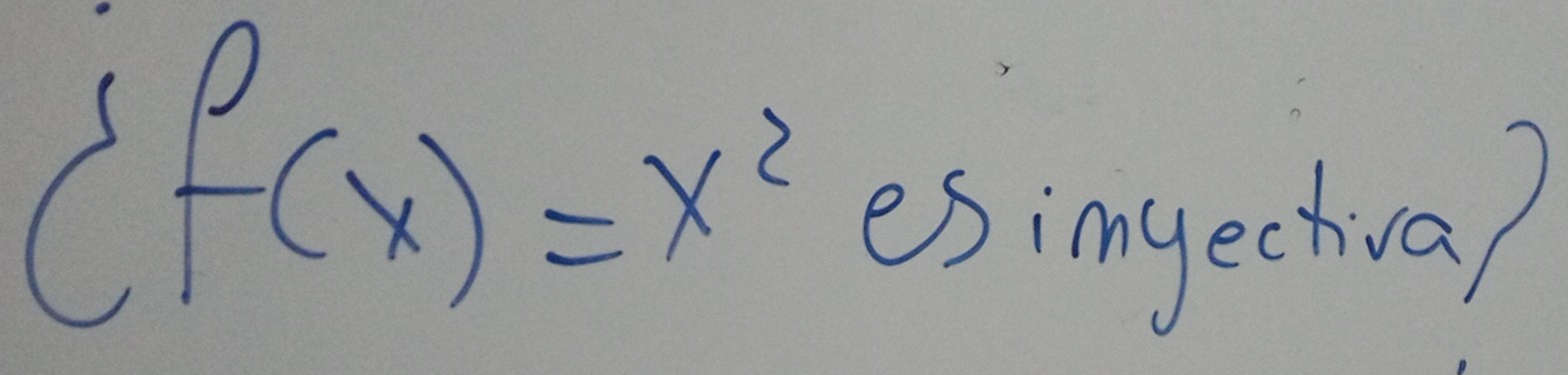 (f(x)=x^2
esimectva)