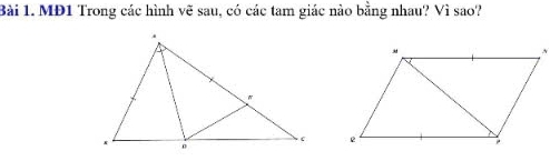 MĐ1 Trong các hình vẽ sau, có các tam giác nào bằng nhau? Vì sao?