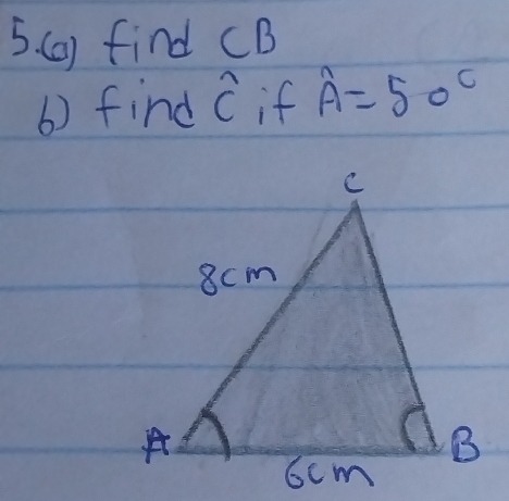 (0) find CB
() find widehat C if widehat A=50°