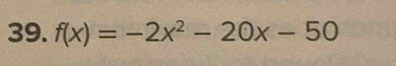 f(x)=-2x^2-20x-50