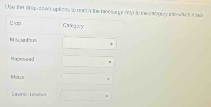 Use the drop-down options to match the bioe the category into which it falls