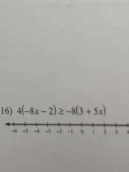 4(-8x-2)≥ -8(3+5x)