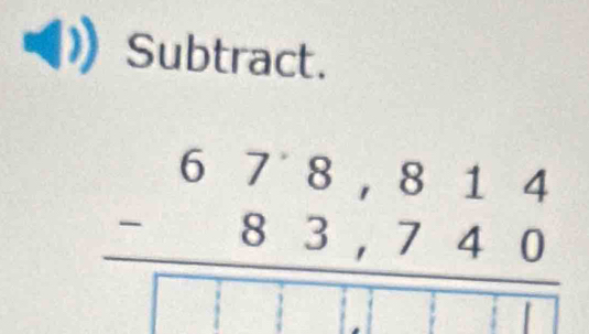 Subtract. 
-° ¿ 3: 7à ;