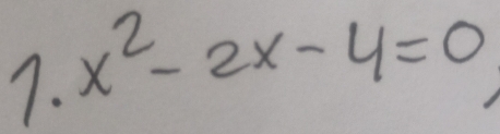 x^2-2x-4=0