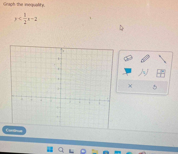 Graph the inequality.
y
× 
e