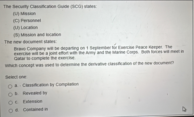 Solved: The Security Classification Guide (SCG) states: (U) Mission (C ...