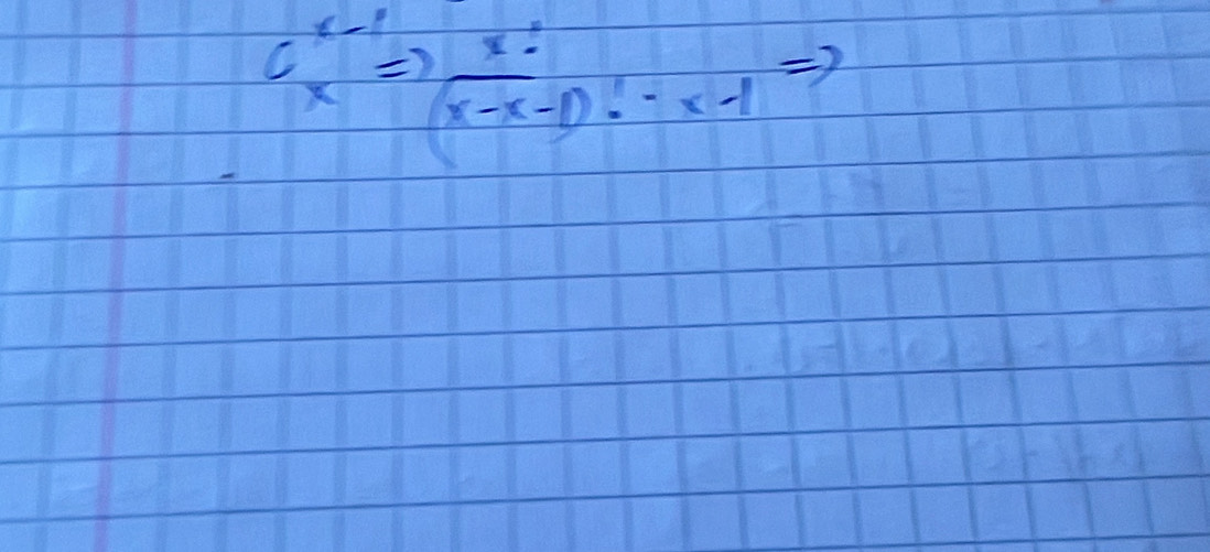 C_x^((x-1)=frac x!)(x-x-1)!· x-1