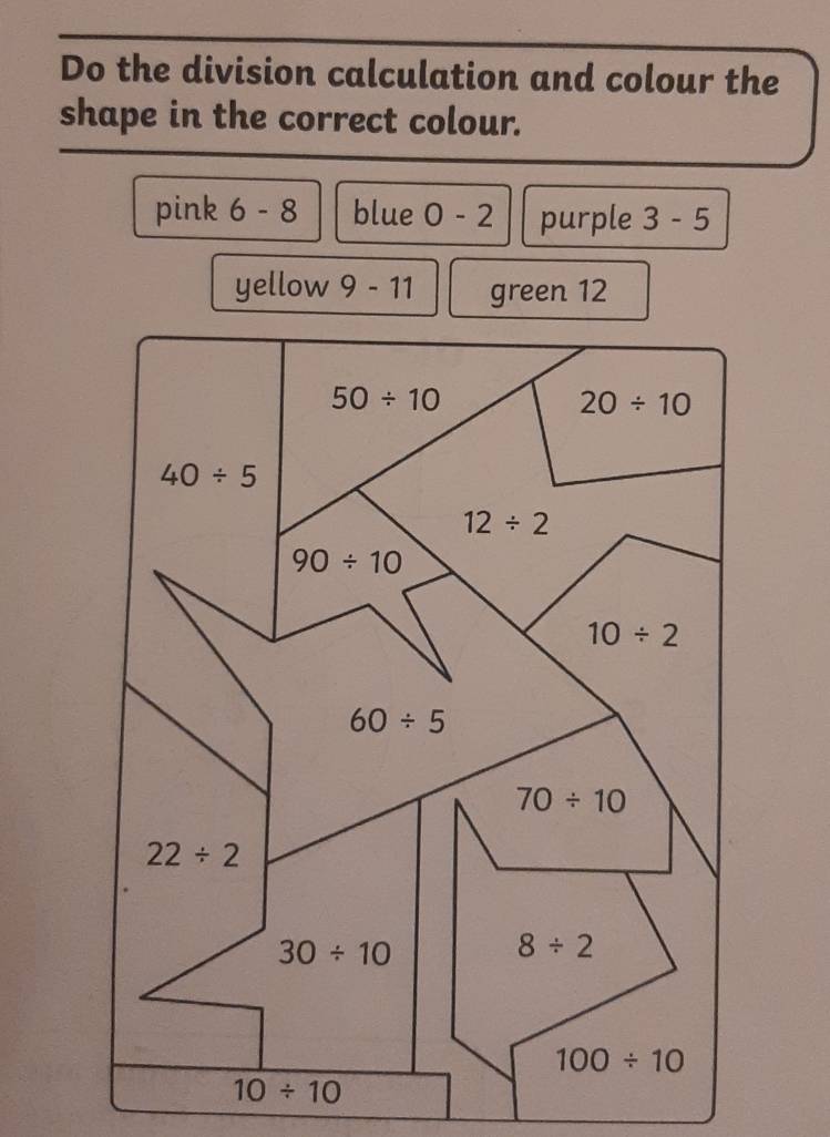 Do the division calculation and colour the
shape in the correct colour.
pink 6 - 8 blue 0 - 2 purple 3 - 5