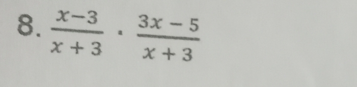  (x-3)/x+3 ·  (3x-5)/x+3 