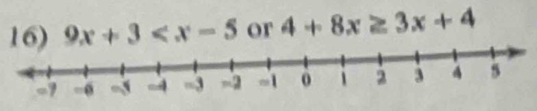 9x+3 or 4+8x≥ 3x+4