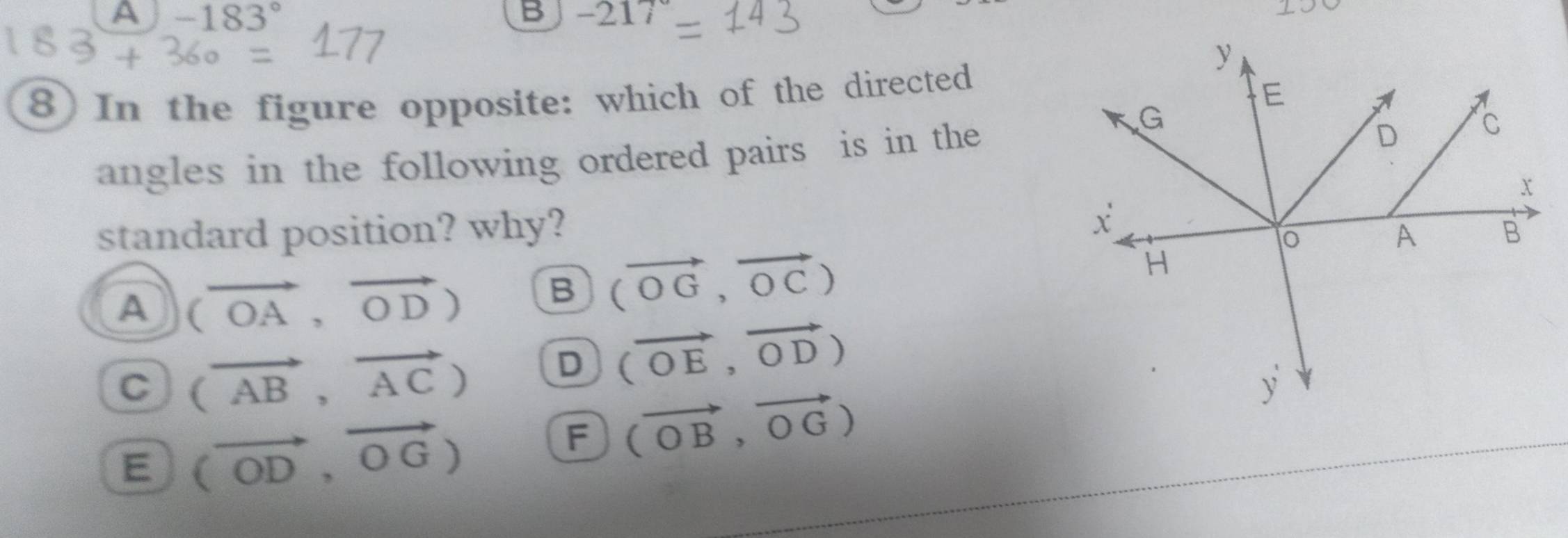 Solved: A -183° B -217° 8) In the figure opposite: which of the ...