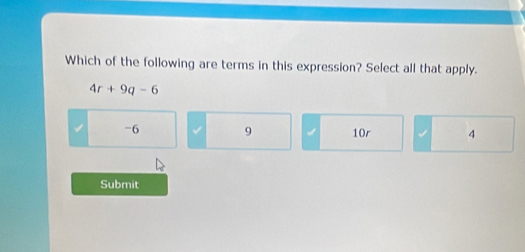 Solved: Which of the following are terms in this expression? Select all ...