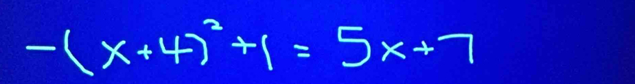 -(x+4)^2+1=5x+7