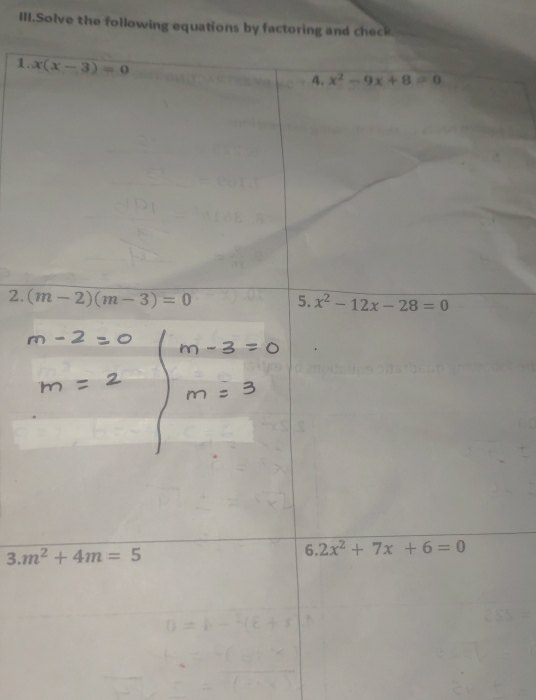 III.Solve the following equations by factoring and check
1. 
2. 
3