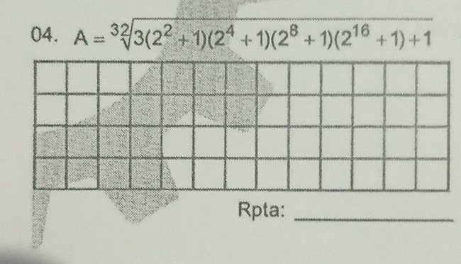 A=sqrt[32](3(2^2+1)(2^4+1)(2^8+1)(2^(16)+1)+1)
Rpta:_