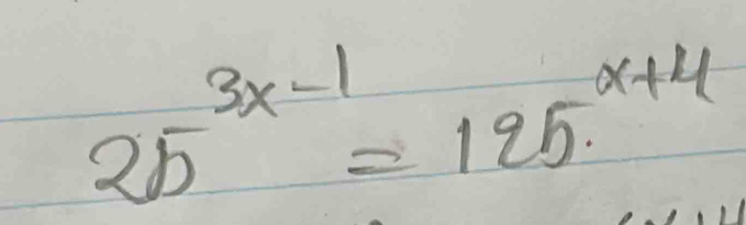 25^(3x-1)=125^(x+4)