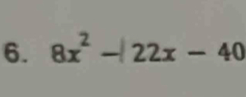 8x² - 22x - 40