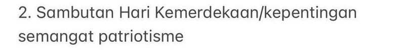Sambutan Hari Kemerdekaan/kepentingan 
semangat patriotisme