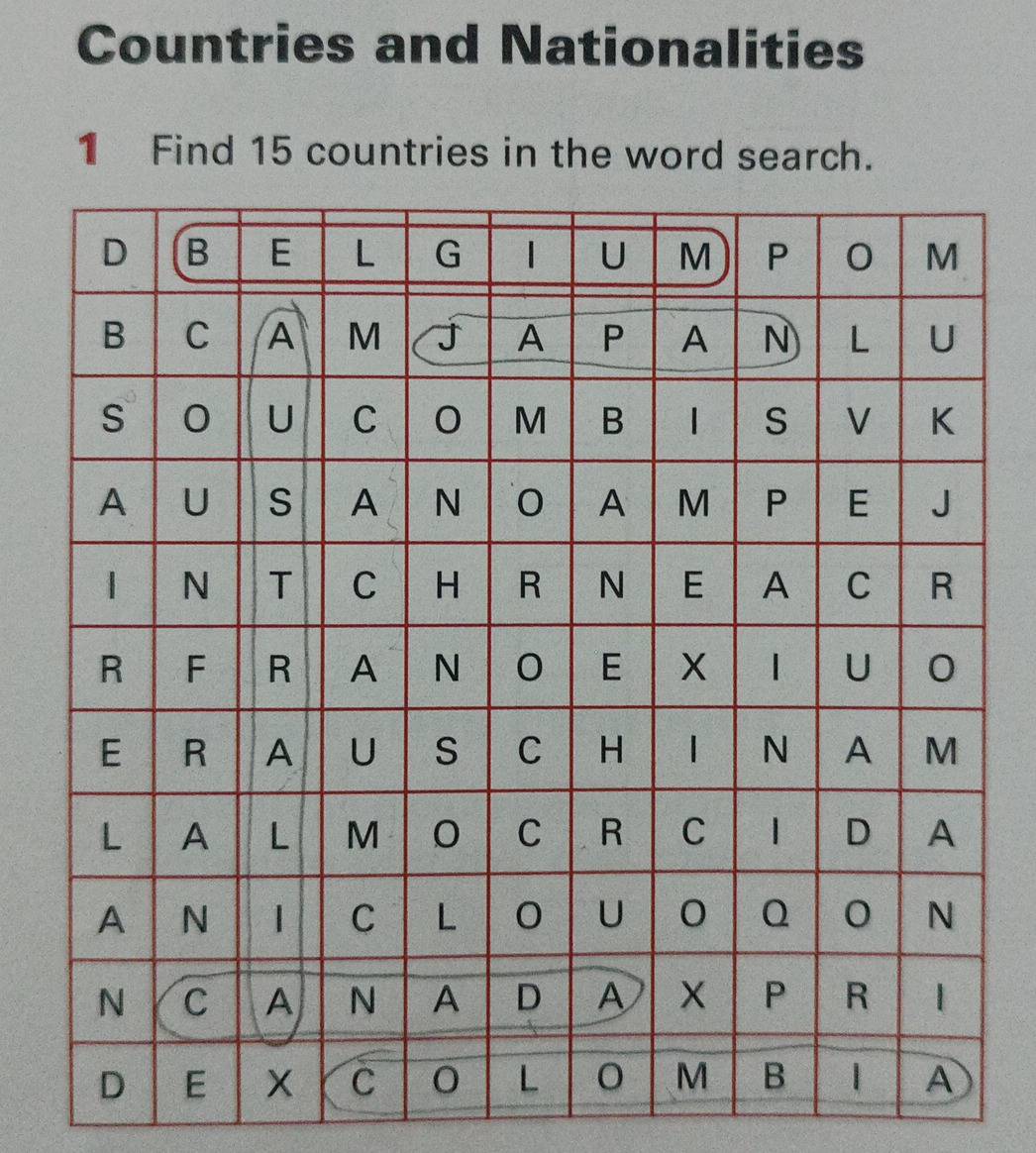 Countries and Nationalities 
1 Find 15 countries in the word search.