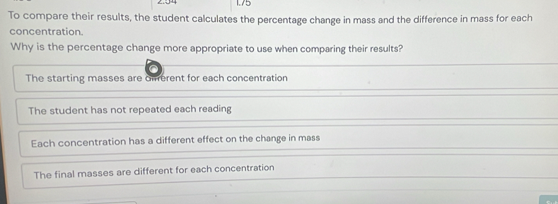 Solved: 2.54 1.75 To compare their results, the student calculates the ...