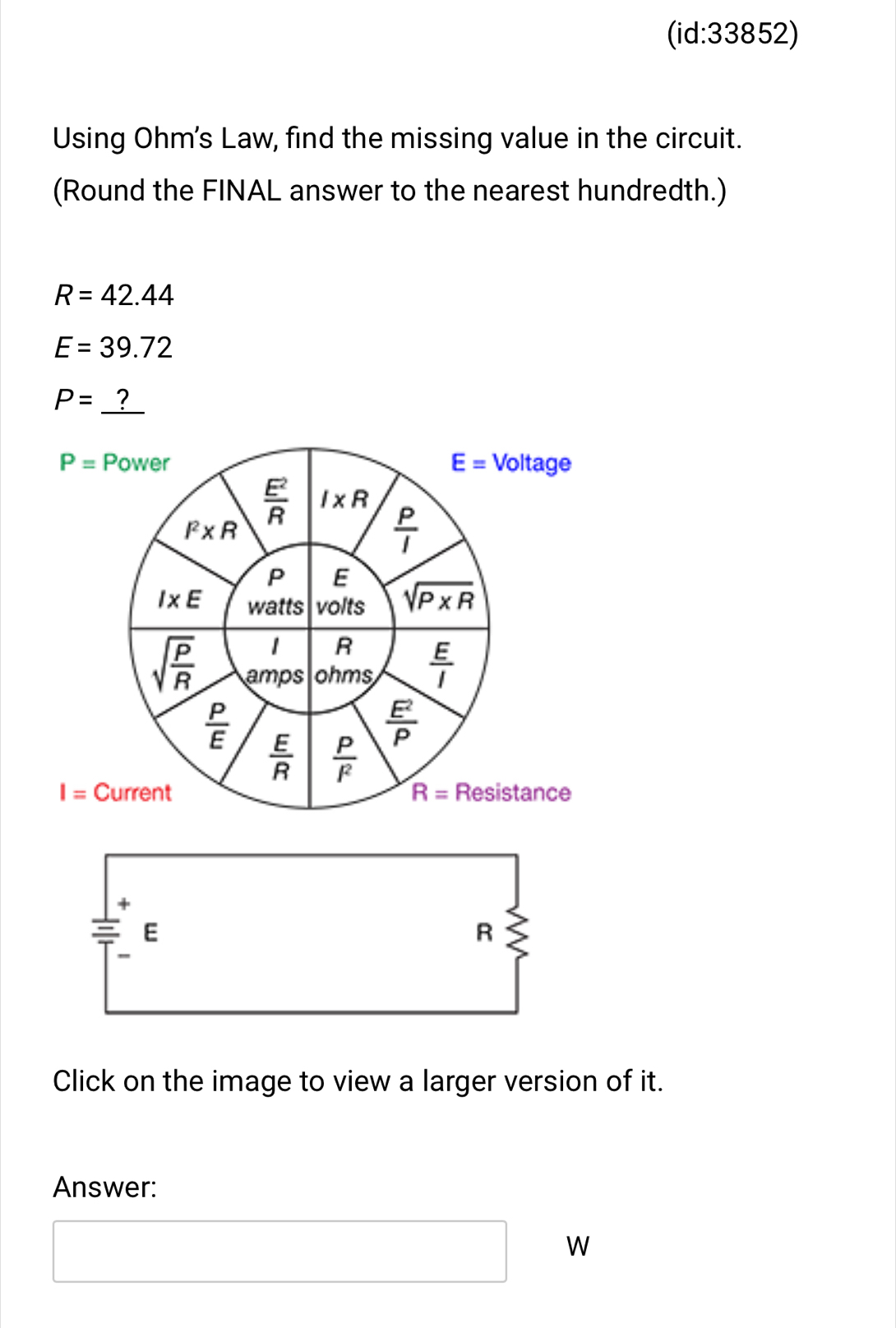 Solved: (id:33852) Using Ohm's Law, find the missing value in the ...