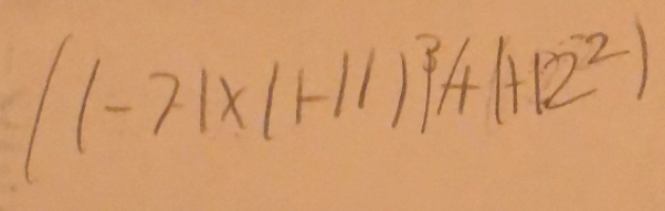 (1-71* 1+11)^3(1+12^(-2))