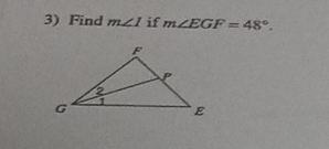 Find m∠ 1 if m∠ EGF=48°.