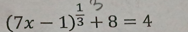 (7x − 1)s + 8 = 4