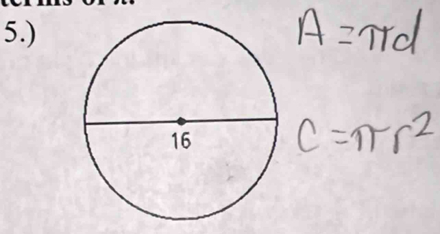 A=π d
C=π r^2